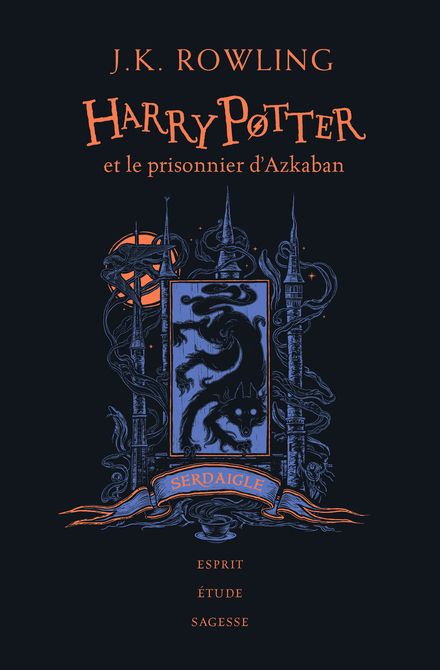 Harry Potter et Le Prisonnier d'Azkaban Edition Serdaigle