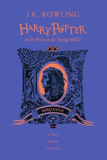 Harry Potter et Le Prince de Sang Mélé Edition Serdaigle